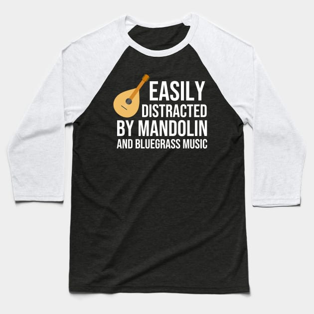Easily Distracted By Mandolin And Bluegrass Music Baseball T-Shirt by The Jumping Cart